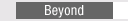 Beyond
